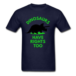 Dinosaurs Have Rights Too S 100% Cotton T-shirt