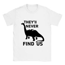 They'll Never Find Us Jersey Cotton Dinosaur T-shirt Multiple Color Options Black Print