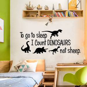 To Go To Sleep I Count Dinosaurs Not Sheep Wall Decal