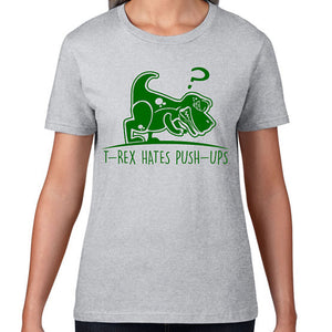 "T Rex Hates Push-Ups"Cotton T Shirt