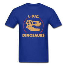 I Dig Dinosaurs  100% Cotton T-Shirts Multiple Color Options