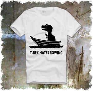 Tyrannosaurus Rex Hates Rowing  Dinosaur T-shirt