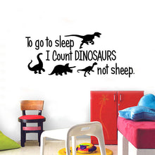 To Go To Sleep I Count Dinosaurs Not Sheep Wall Decal